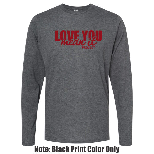 Love You Mean It Project - Unisex Poly-Rich Long Sleeve Tee Thumbnail